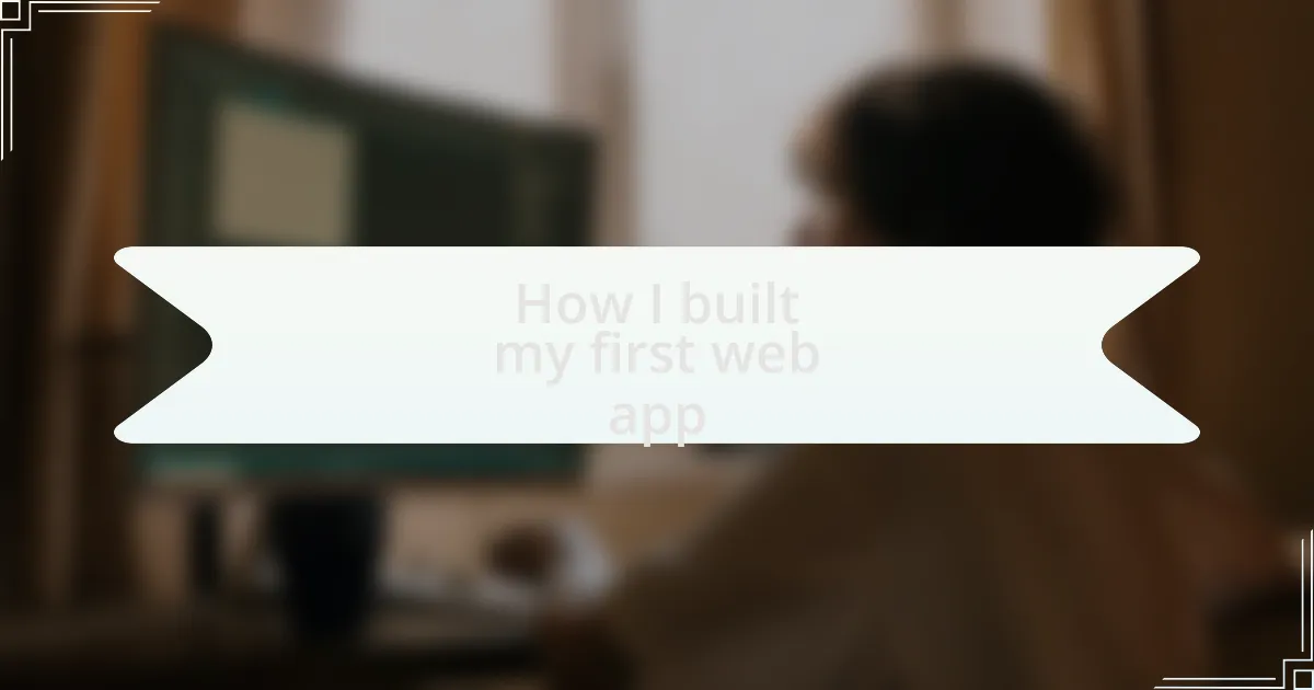 How I built my first web app