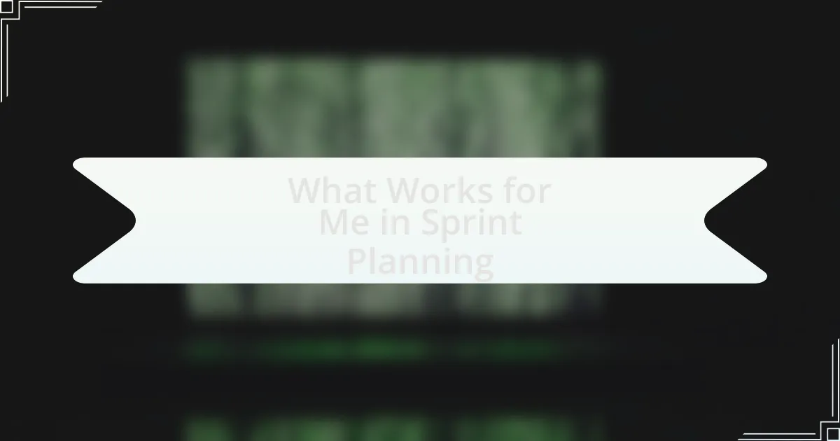 What Works for Me in Sprint Planning